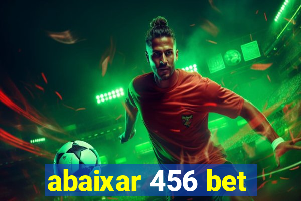 abaixar 456 bet